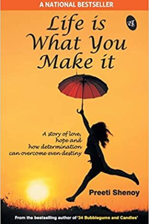Life is What You Make It