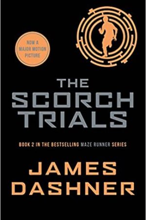 The Scorch Trials: 2 (Maze Runner Series)