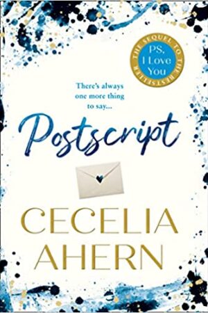 Postscript : The sequel to PS, I Love You