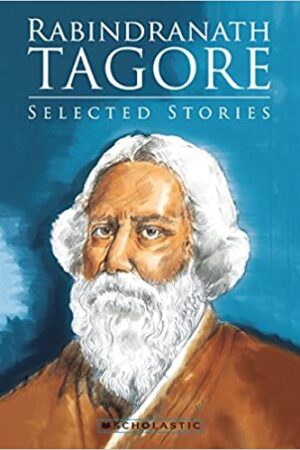 Rabindranath Tagore: Selected Stories