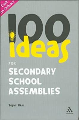 100 Ideas For Secondary School Assemblies