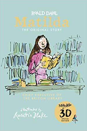 Matilda at 30: Chief Executive of the British Library: The Original Story