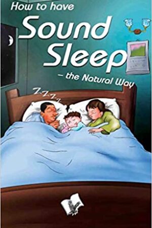 How To Have Sound Sleep - The Natural Way