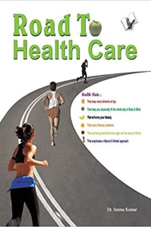 Road To Health Care: All That You Need To Stay Fit and Healthy