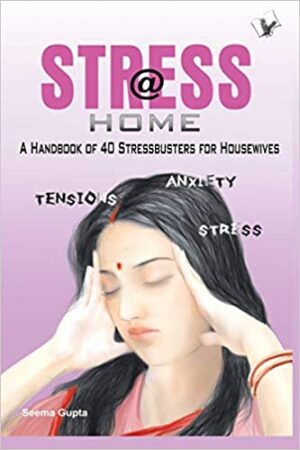 Stress @ Home: Ways To Beat Stress and Remain Calm