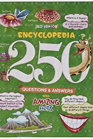 ENCYCLOPEDIA 250 QUESTIONS & ANSWERS WITH AMAZING FACTS