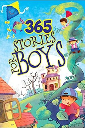 Story book for kids: 365 Stories for Boys (365 Series)