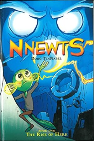 Nnewts #02: The Rise of Herk