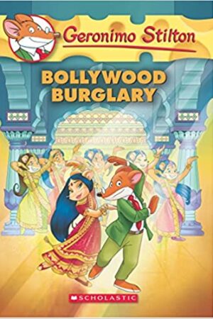 Geronimo Stilton #65 the Bollywood Burglary