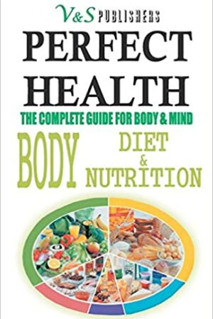 Perfect Health - Body Diet & Nutrition