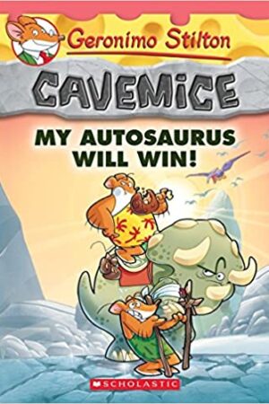 Geronimo Stilton Cavemice #10: My Autosaurus Will Win