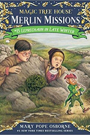 Magic Tree House #15: Leprechaun in Late Winter (A Stepping Stone Book(TM)): 15 (Magic Tree House (R) Merlin Mission)
