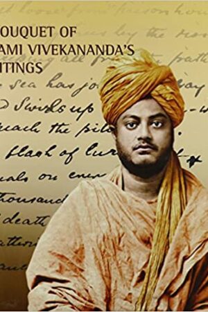 Bouquet of Swami Vivekananda's Writings