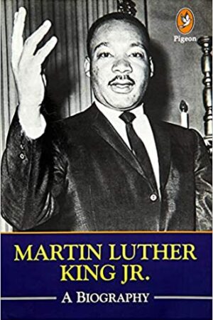 MARTIN LUTHER KING JR. : A BIOGRAPHY