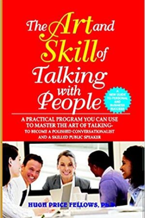 The Art and Skill of Talking with People