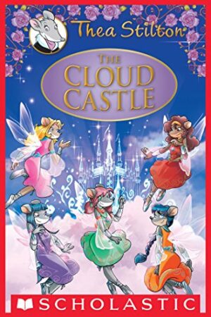 The Cloud Castle (Thea Stilton - Special Edition)