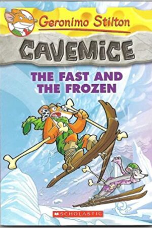 Cavemice: The Fast and the Frozen (Geronimo Cavemice)