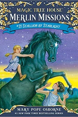Magic Tree House #21: Stallion by Starlight (Magic Tree House (R) Merlin Mission)