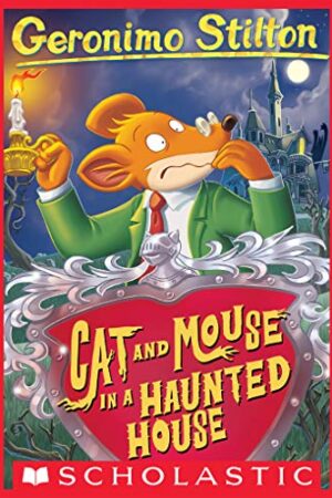 Geronimo Stilton #3: Cat and Mouse in a Haunted House