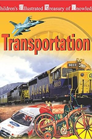 Children's Illustrated Treasury of Knowl: Transportation