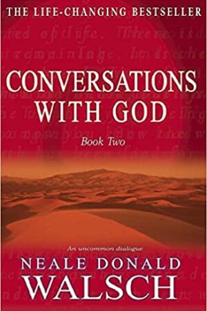Conversations with God - Book 2: An uncommon dialogue