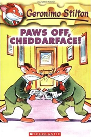 Geronimo Stilton #6: Paws Off, Cheddarface!