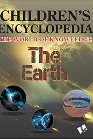 Children's Encyclopedia - The Earth