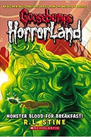 Goosebumps Horrorland : Monster Blood For Breakfast