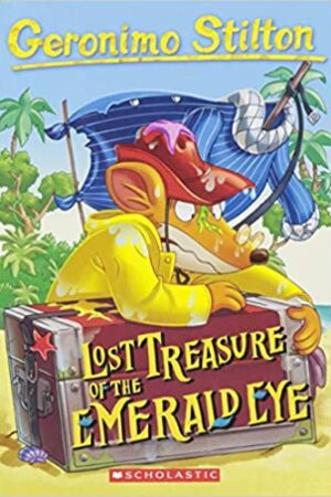 Lost Treasure of the Emerald Eye: 01 Geronimo Stilton