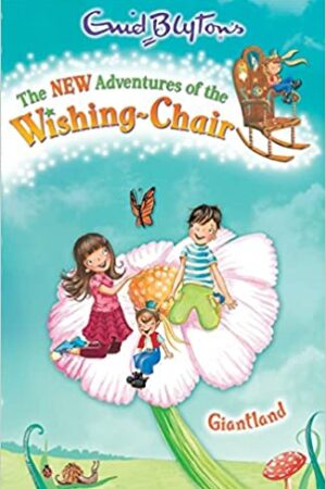 New Adventures of the Wishing Chair 4: Giantland (The New Adventures of the Wishing-Chair)