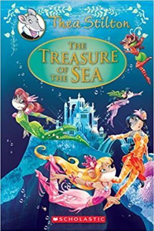 The Treasure of the Sea: A Geronimo Stilton Adventure
