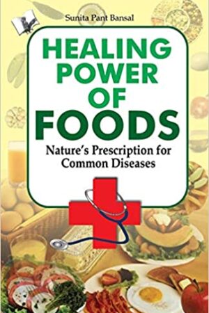 Healing Power Of Foods: Nature's Prescreption for Common Disease