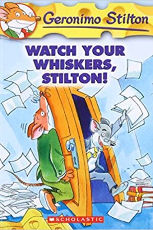 Geronimo Stilton #17: Watch Your Whiskers, Stilton!