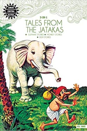 Tales from the Jatakas: 3 in 1 (Amar Chitra Katha)