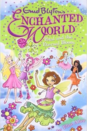 Enchanted World 3: Petal (Enid Blyton's Enchanted World)