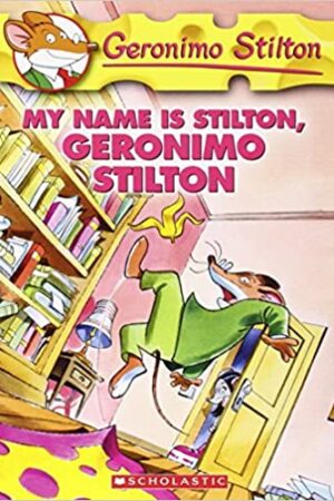 Geronimo Stilton #19: My Name Is Stilton, Geronimo Stilton