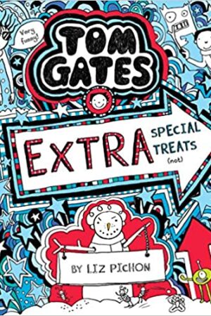 Tom Gates #06: Extra Special Treats (Not)