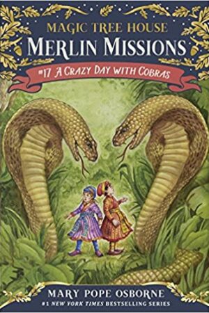Magic Tree House #17: A Crazy Day with Cobras (A Stepping Stone Book(TM)) (Magic Tree House (R) Merlin Mission)