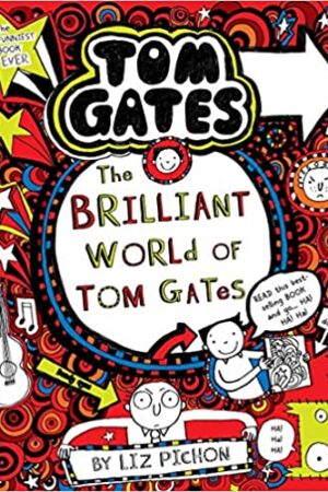 Tom Gates #01: The Brilliant World of Tom Gates