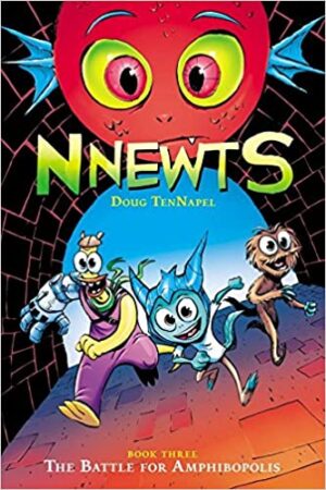 Nnewts #3: The Battle for Amphibopolis