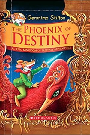 Geronimo Stilton and the Kingdom of Fantasy: Special Edition: The Phoenix of Destiny