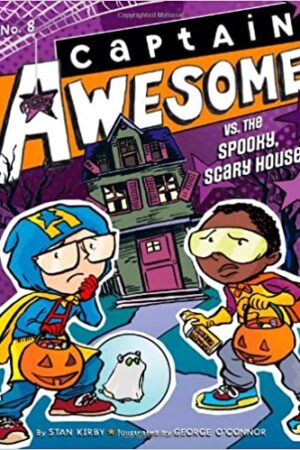 Captain Awesome vs. the Spooky, Scary House (Volume 8)