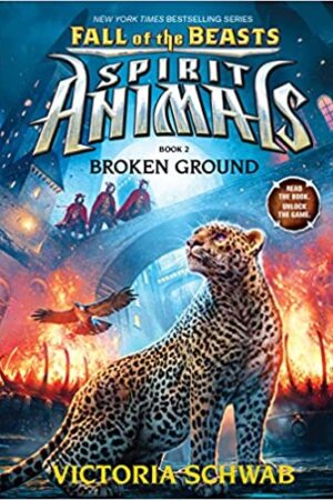 Spirit Animals: Fall of the Beasts #2 Broken Ground