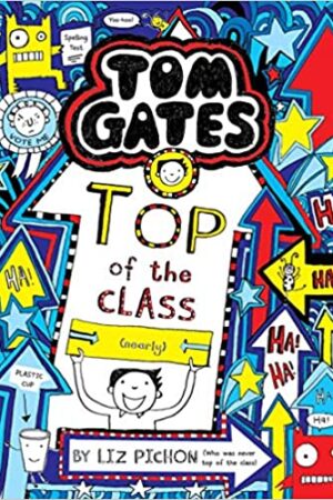 Tom Gates #9: Top of the Class