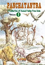 Panchatantra - Volume 1: Animal-Based Indian Fables with Illustrations and Morals