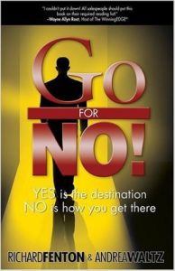 Go For No: Yes Is The Destination. No Is How To Get There.