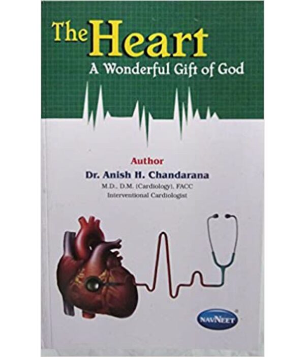 The Heart A Wonderful Gift of God?