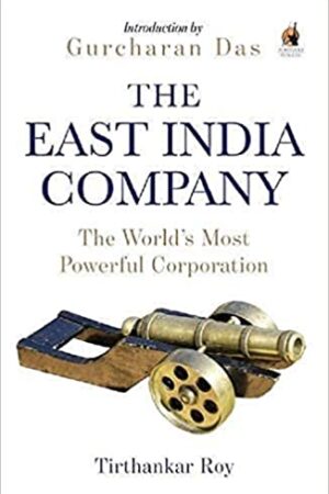 the-east-india-company-the-worlds-most-powerful-corporation