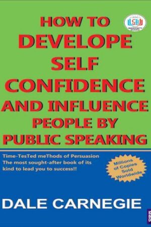 how-to-develop-self-confidence-and-influence-people-by-public-speaking