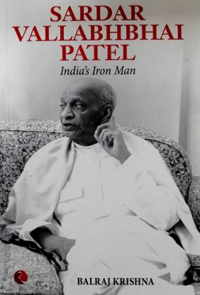 Sardar Vallabhabhai Patel India's Iron Man